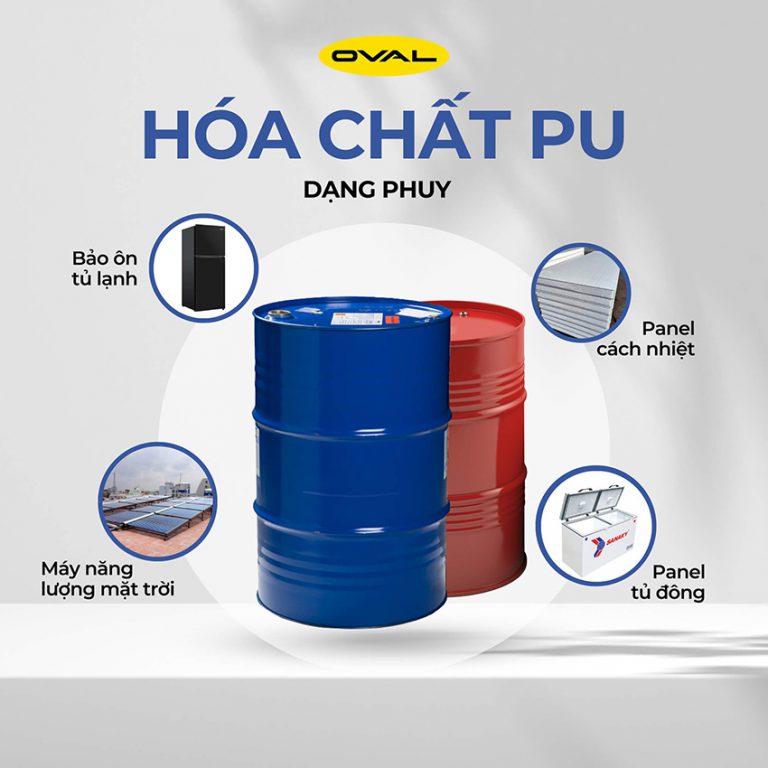 Oval VN phân phối chính hãng hóa chất polyols và mdi