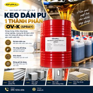 Keo PU OV-K 1 thành phần, chuyên dụng cho cửa chống cháy và panel pu